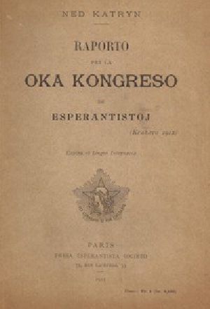 [Gutenberg 55574] • Raporto pri la oka kongreso de esperantistoj